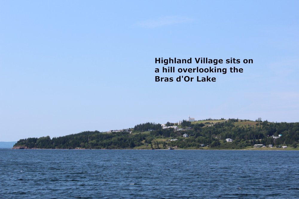 The Highland Village sits atop a hill overlooking the beautiful Bras d'Or lake